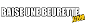 Baise une beurette
