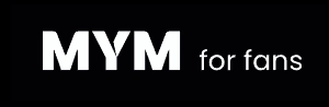 MYM for fans